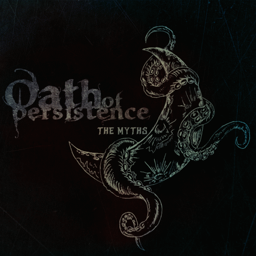 Oath Of Persistence : The Myths